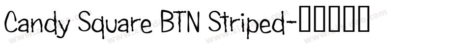 Candy Square BTN Striped字体转换